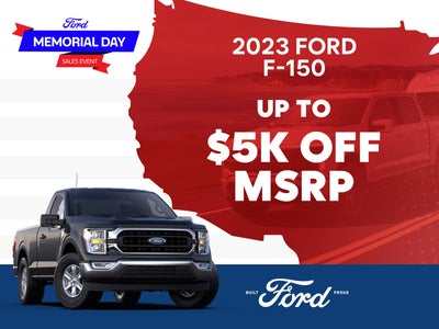 2023 F-150 Up to $5,000 Off