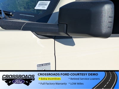 2025 Ford Bronco Big Bend - Crossroads Courtesy Demo