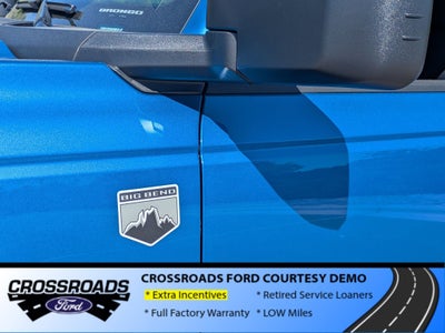 2025 Ford Bronco Big Bend - Crossroads Courtesy Demo