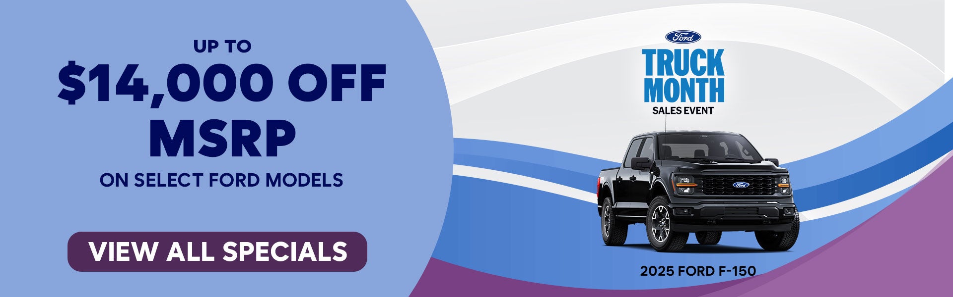 Up to $14,000 Off MSRP on Select Ford Models!